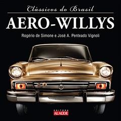 Aero-willys, do autor José Rogério Lopes de Simone; José Antonio Penteado Vignoli