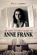 Ler Os sete últimos meses de Anne Frank, do autor Willy Lindwer