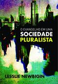 Ler Evangelho em Uma Sociedade Pluralista, O, do autor Lesslie Newbigin