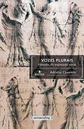 Ler Vozes Plurais: Filosofia da Expressão Vocal, do autor Adriana Cavarero Ler Vozes Plurais: Filosofia da Expressão Vocal, do autor Adriana Cavarero