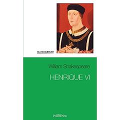 Henrique VI: 28, do autor William Shakespeare