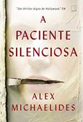 Ler A paciente silenciosa, do autor Alex Michaelides