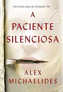 A paciente silenciosa, do autor Alex Michaelides