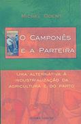 Ler O Camponês e a Parteira: Uma Alternativa à Industrialização da Agricultura e do Parto, do autor Michel Odent Ler O Camponês e a Parteira: Uma Alternativa à Industrialização da Agricultura e do Parto, do autor Michel Odent