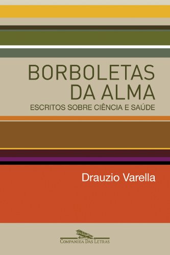 Ler Borboletas da alma, do autor Drauzio Varella