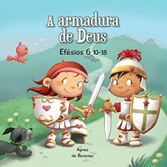 A armadura de Deus: Efésios 6:10-18, do autor Agnes De Bezenac