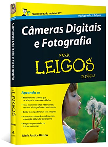 Ler Câmeras Digitais e Fotografia Para Leigos, do autor Mark Justice Hinton