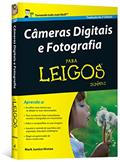 Ler Câmeras Digitais e Fotografia Para Leigos, do autor Mark Justice Hinton