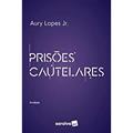 Ler Prisões Cautelares, do autor Aury Lopes Junior Ler Prisões Cautelares, do autor Aury Lopes Junior