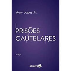 Prisões Cautelares, do autor Aury Lopes Junior