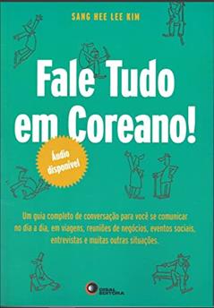 Fale Tudo em Coreano! - Áudio Disponível, do autor Hee Lee Kim Sang