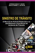 Ler Sinistro de Trânsito, do autor Saulo Daniel L. Da Silva; Afrânio Diego T. Neves Ler Sinistro de Trânsito, do autor Saulo Daniel L. Da Silva; Afrânio Diego T. Neves