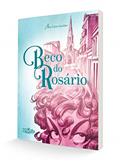Ler Beco do Rosário, do autor Ana Luiza Koehler Ler Beco do Rosário, do autor Ana Luiza Koehler