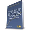 Ler Administração De Cargos E Salários - Carreiras E Remuneração - 20ª Edição, do autor Benedito Rodrigues Pontes Ler Administração De Cargos E Salários - Carreiras E Remuneração - 20ª Edição, do autor Benedito Rodrigues Pontes