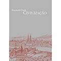 Ler Civilização, do autor Kenneth Clark