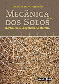 Mecânica dos Solos - Volume 2, do autor Manuel de Matos Fernandes