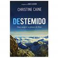 Ler Destemido, do autor Christine Caine Ler Destemido, do autor Christine Caine