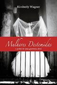 Ler Mulheres Destemidas, do autor Kimberly Wagner