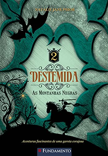 Ler Destemida 2. As Montanhas Negras, do autor Natalie Jane Prior