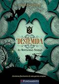 Ler Destemida 2. As Montanhas Negras, do autor Natalie Jane Prior Ler Destemida 2. As Montanhas Negras, do autor Natalie Jane Prior