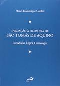 Ler Iniciação à Filosofia de São Tomás de Aquino 1: Introdução, Lógica, Cosmologia, do autor Henri-Dominique Gardeil