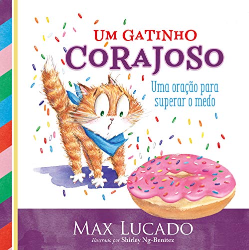 Ler Um gatinho corajoso: Uma oração para superar o medo, do autor Max Lucado