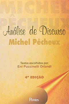 Análise de Discurso, do autor Michel Pêcheux