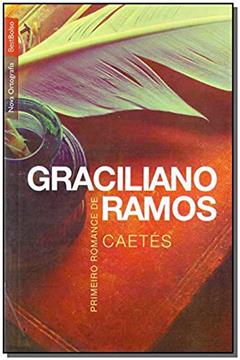 Caetés, do autor Graciliano Ramos