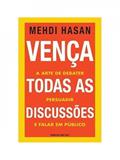 Ler Vença todas as discussões, do autor Mehdi Hasan