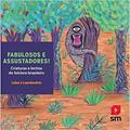 Ler Fabulosos E Assustadores, do autor Lalau Ler Fabulosos E Assustadores, do autor Lalau