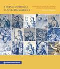 Ler A Herança Simbólica na Azulejaria Barroca. Os Painéis do Claustro da Igreja de São Francisco da Bahia, do autor Patricio Dugnani Ler A Herança Simbólica na Azulejaria Barroca. Os Painéis do Claustro da Igreja de São Francisco da Bahia, do autor Patricio Dugnani