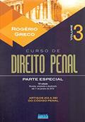 Ler Curso de Direito Penal: Parte Especial (Volume 3), do autor Rogério Greco