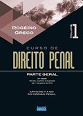 Ler Curso de Direito Penal - Parte Geral - Volume I - 21ª Edição - 2019, do autor Rogerio Greco Ler Curso de Direito Penal - Parte Geral - Volume I - 21ª Edição - 2019, do autor Rogerio Greco