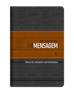 Bíblia de Estudo A Mensagem - Capa Luxo - Grafite e Bege, do autor Eugene H. Peterson