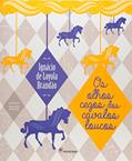 Ler Os Olhos Cegos dos Cavalos Loucos, do autor Ignácio de Loyola Brandão