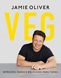 Ler Veg: Refeições fáceis e deliciosas para todos, do autor Jamie Oliver