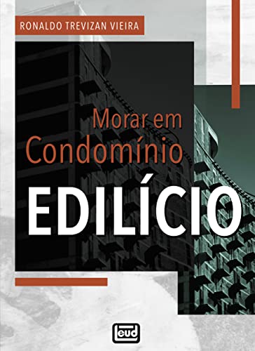 Ler Morar em Condomínio Edilício, do autor Ronaldo Trevizan Vieira Ler Morar em Condomínio Edilício, do autor Ronaldo Trevizan Vieira