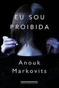 Ler Eu sou proibida, do autor Anouk Markovits