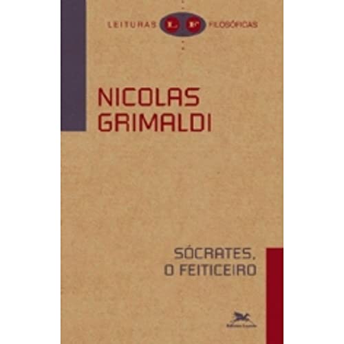 Ler Sócrates, o feiticeiro, do autor Nicolas Grimaldi