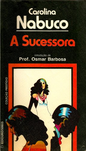 Ler A Sucessora, do autor Carolina Nabuco