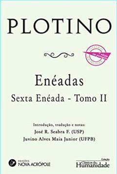 Enéada Sexta Enéada Tomo II Edição Bilíngue, do autor Plotino