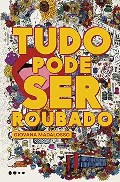 Tudo pode ser roubado, do autor Giovana Madalosso