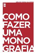 Ler Como fazer uma monografia, do autor Délcio Vieira Salomon