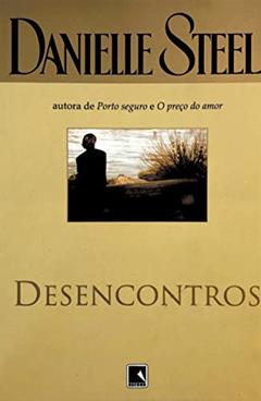 Desencontros, do autor Danielle Steel