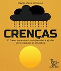 Ler Crenças: 50 frases pra serem completadas e ajudar você a regular as emoções, do autor Haylka Viana de Sousa