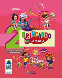 Brincando com as palavras - 2º Ano - Ensino fundamental I, do autor Editora do Brasil