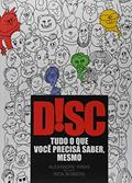 Ler Disc - Tudo o que Você Precisa Saber, Mesmo, do autor Alexandre Ribas