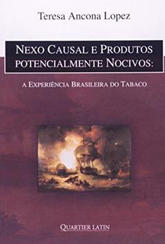 Nexo Casual e Produtos Potencialmente Nocivos, do autor Teresa Ancona Lopez