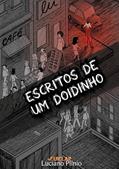 Ler Escritos de Um Doidinho, do autor Luciano Plínio Vasconcelos da Rocha
