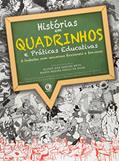 Ler Histórias em Quadrinhos e Práticas Educativas. O Trabalho com Universos Ficcionais e Fanzines, do autor Elydio dos Santos Neto; Marta Regina Paulo da Silva